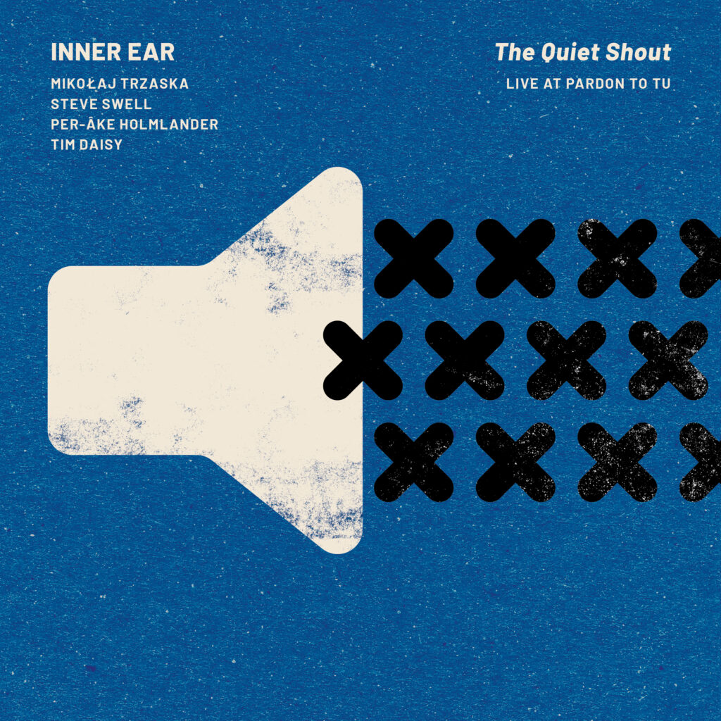 INNER EAR. The Quiet Shout (live at Paron To Tu)